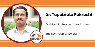 The NorthCap University, Assistant Professor- School of Law: Dr. Tapobrata Pakrashi Interview